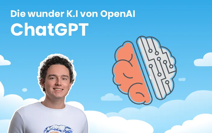 ChatGPT: Die wunder K.I von OpenAI