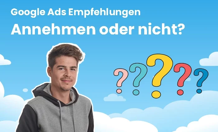 google ads empfehlungstab - empfehlungen annehmen?