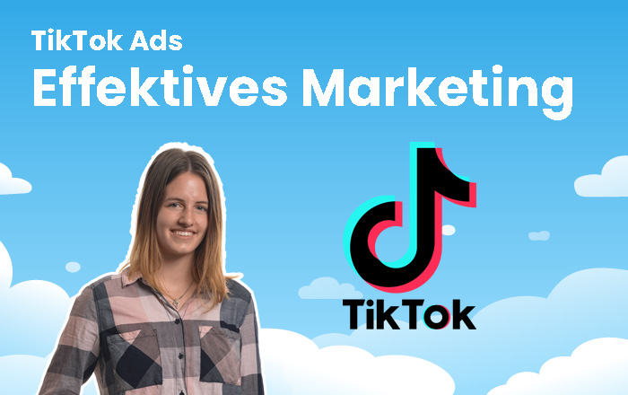 TikTok Ads: Deine Chance auf effektives Marketing