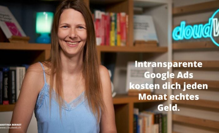 Google Ads: Wie fehlende Transparenz dich Tausende Franken kostet