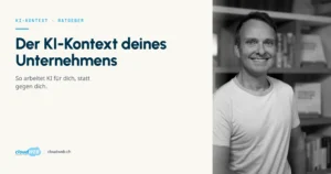 Beitragsbild: Der KI-Kontext deines Unternehmens. cloudWEB-Ratgeber, Porträt Thomas Hasenfratz.